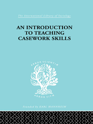 cover image of A Introduction to Teaching Casework Skills